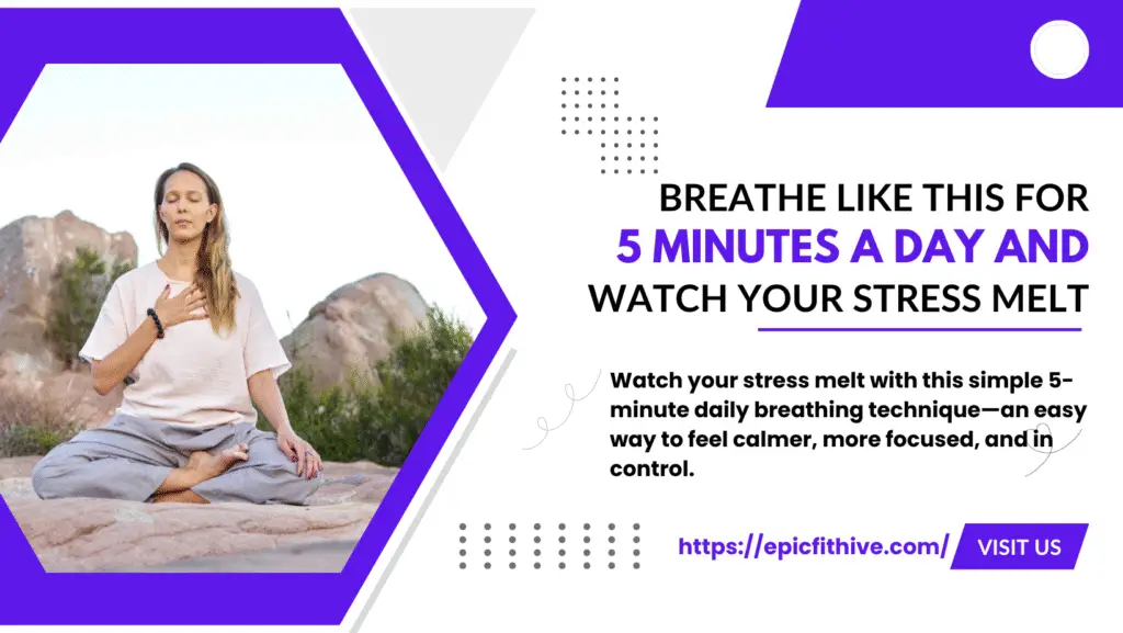 Breathe Like This for 5 Minutes a Day and Watch Your Stress Melt