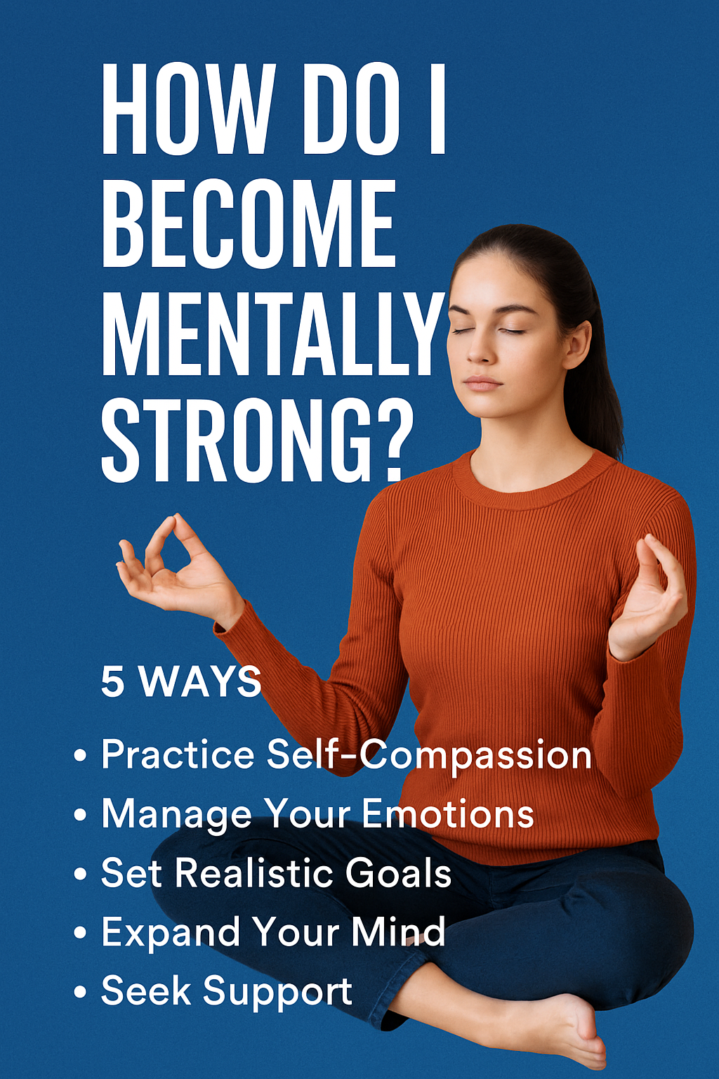 You are currently viewing How Do I Become Mentally Strong